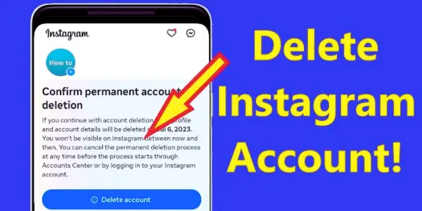Why Instagram Can Delete an Account? - A Step-by-Step Guide