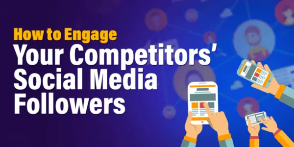 You can Attract Your Competitor's Followers 